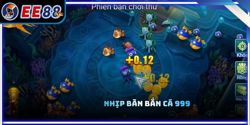 Nhịp bàn bắn cá 999
