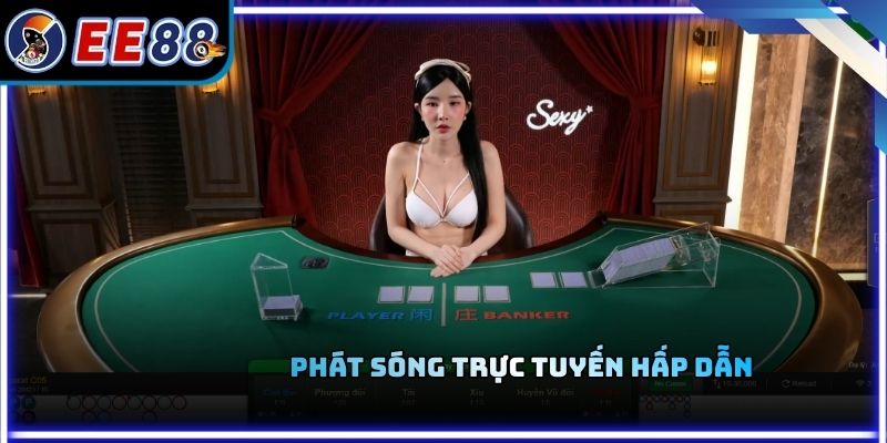 Phát sóng trực tuyến hấp dẫn