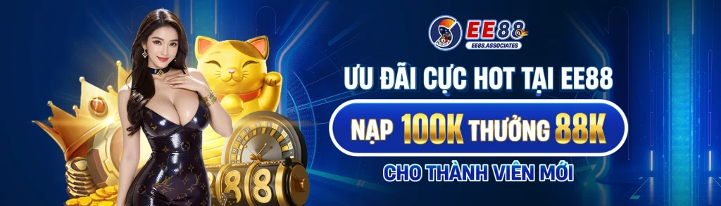 Ưu đãi cực hot tại nhà cái ee88