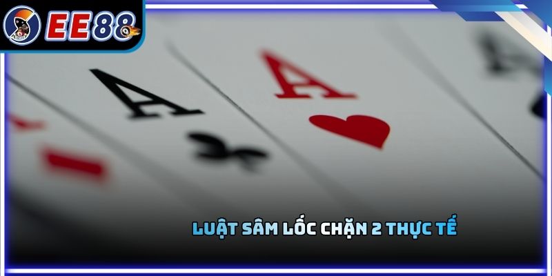 Luật sâm lốc chặn 2 thực tế