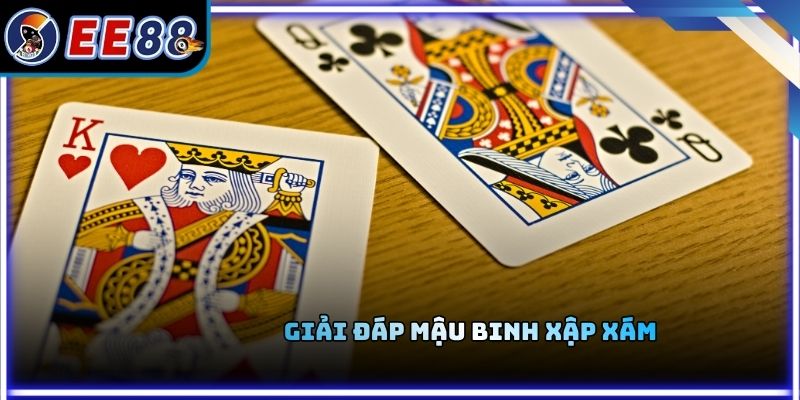 Giải đáp mậu binh xập xám