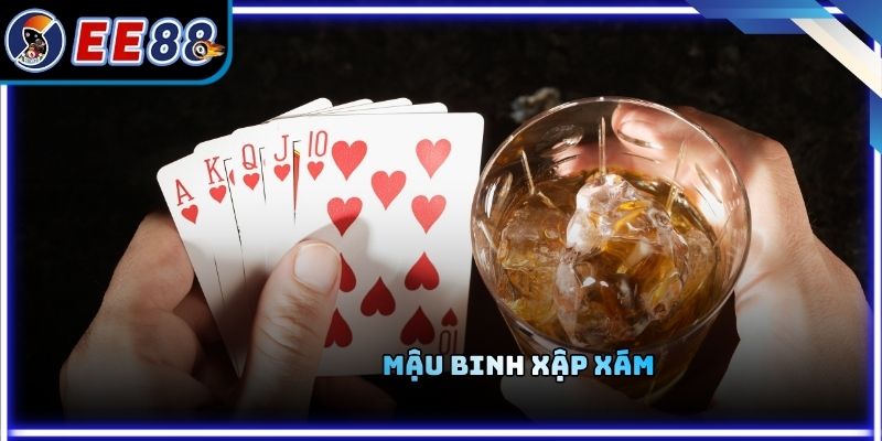 Mậu Binh Xập Xám - Cách Xếp Bài Đúng Để Không Bị Binh Lủng