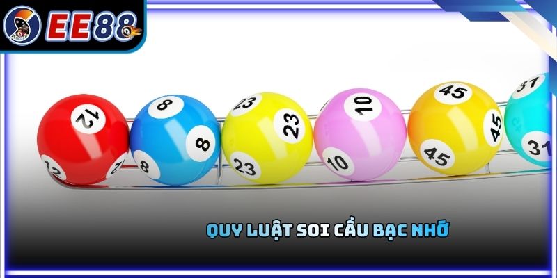 Quy luật soi cầu bạc nhớ